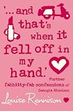 ...and That's When It Fell Off in My Hand