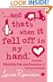 And That's When It Fell Off in My Hand: Further Fabbitty-Fab Confessions of Georgia Nicolson