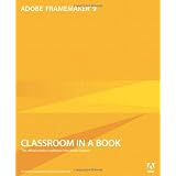 Adobe FrameMaker 9 Classroom in a Book