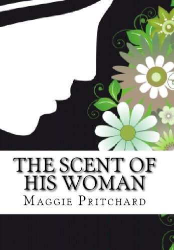 The Scent of His Woman