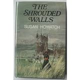 The Shrouded Wallsby Susan Howatch