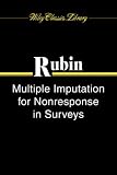 Multiple Imputation for Nonresponse in Surveys (Wiley Classics Library)