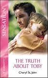 The Truth About Toby (Silhouette Intimate Moments, No 810) (Harlequin Intimate Moments, No 810)