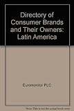 Directory of consumer brands and their owners, 1998: Latin America