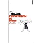 L'invention de Paris : Il n'y a pas de pas perdus de Eric Hazan