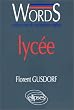 Words: M�diascopie du vocabulaire anglais � l'attention des �l�ves du lyc�e