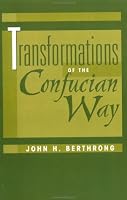 Transformations Of The Confucian Way (Explorations; Contemporary Perspectives on Religion)