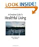 A Complete Guide to Healthful Living