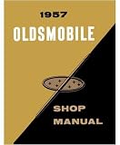 1957 OLDSMOBILE 88 FIESTA STARFIRE Shop Service Manual