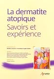 La dermatite atopique : Savoirs et exp�rience