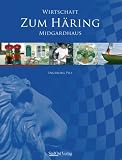 Wirtschaft zum H&auml;ring - Midgardhaus - Ingeborg Pils