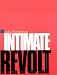 Intimate Revolt: The Powers and Limits of Psychoanalysis: 2 (European Perspectives: A Series in Social Thought and Cultural Criticism)