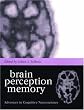 Brain, Perception, Memory: Advances in Cognitive Neuroscience
