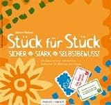 Eigenschaften Mebes & Noack / Stück für Stück: Sicher, Stark und Selbstbewusst