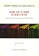 Sur le livre d'artiste : Articles et �crits de circonstance 1981-2005