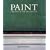 Paint: And Colour in Decoration