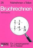 Bruchrechnen. Malnehmen und Teilen