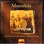 M�ramaros: The Lost Jewish Music of Transylvania