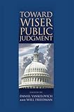 Toward wiser public judgment