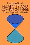 Relativity and Common Sense: A New Approach to Einstein