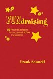 cover of FUNdraising: 50 Proven Strategies for Successful School Fundraisers
