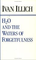 H2O and the Waters of Forgetfulness: Reflections on the Historicity of Stuff