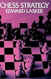 Chess Strategy by Edward Lasker