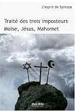 Traité des trois imposteurs : Moise, Jésus, Mahomet