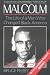 Malcolm: The Life of the Man Who Changed Black America