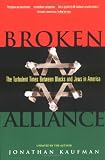 Broken Alliance: The Turbulent Times Between Blacks and Jews in America