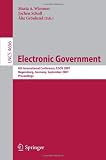 Electronic Goverment: 6th International Conference, EGOV 2007, Regensburg, Germany, September 3-7, 2007, Proceedings (Lecture Notes in Computer ... Applications, incl. Internet/Web, and HCI)