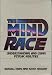 The Mind Race: Understanding a...