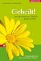 Geheilt! Wie Menschen den Krebs besiegten