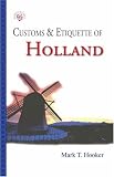 Customs & Etiquette Of  Holland (Simple Guides Customs and Etiquette)