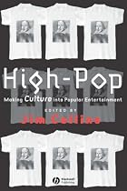 High-pop: Making Culture into Popular Entertainment