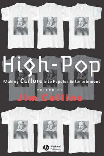 High-pop: Making Culture into Popular Entertainment