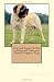 New and Improved How to Raise and Train your Mastiff Puppy or Dog