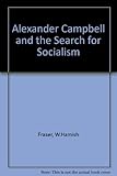Alexander Campbell and the search for socialism