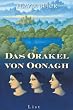 Das Orakel von Oonagh: Roman