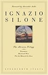 The Abruzzo Trilogy: Fontamara, Bread and Wine, The Seed Beneath the Snow