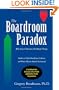 The Boardroom Paradox: Why Smart Directors Do Dumb Things