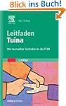 Leitfaden Tuina: Die manuellen Techni...