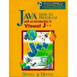 Java: How to Program with an Introduction to Visual J++ (How to Program Series)