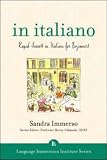 In Italiano (Book + 3CDs): Rapid Success in Italian for Beginners (Language Immersion Institute)