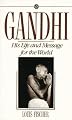 Gandhi: His Life and Message for the World