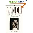 Gandhi: His Life and Message for the World