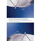 Click here to buy Global Broadband Battles: Why the U.S. and Europe Lag While Asia Leads (Innovation and... by  Martin Fransman.