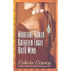 Lakota Legacy by  Madeline Baker, Ruth Wind, and Kathleen Eagle