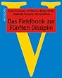 Das Fieldbook zur F�nften Disziplin