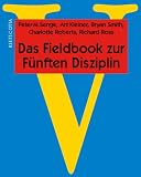 Das Fieldbook zur F�nften Disziplin